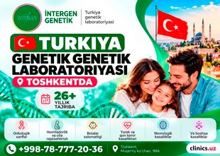 Toshkentdagi Turkiya genetik laboratoriyasi — genetik diagnostika sohasida 26 yildan ortiq tajriba